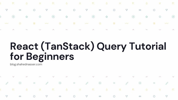 React (TanStack) Query Tutorial for Beginners