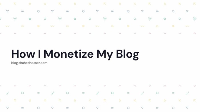 How I Monetize My Blog