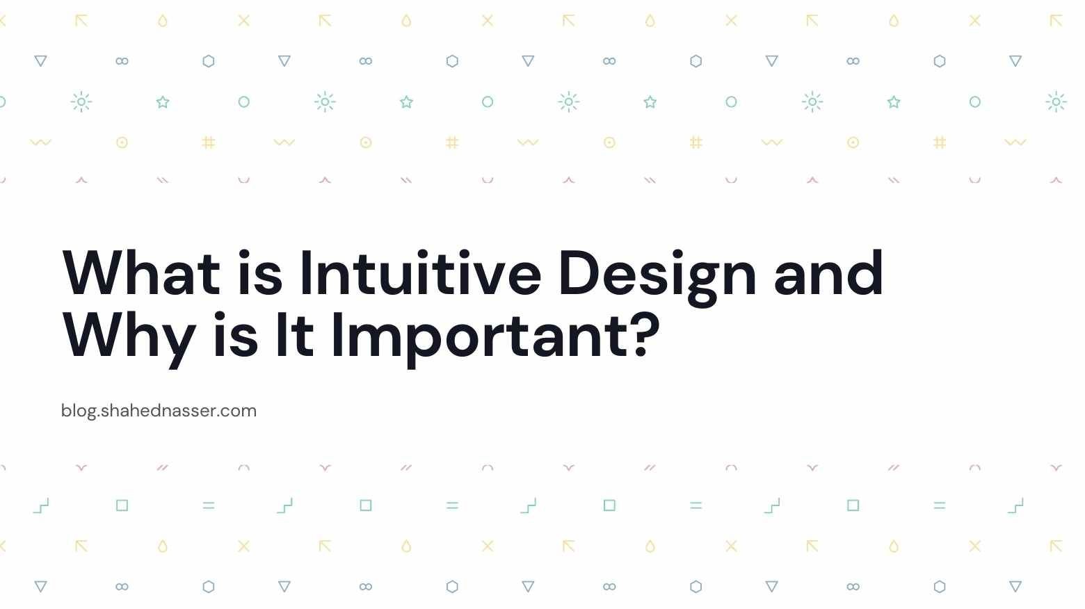 what-is-intuitive-design-and-why-is-it-important