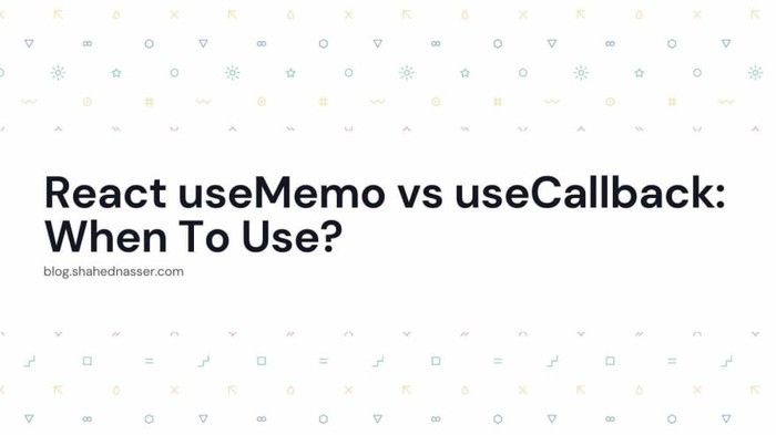 React useMemo vs useCallback: When To Use?