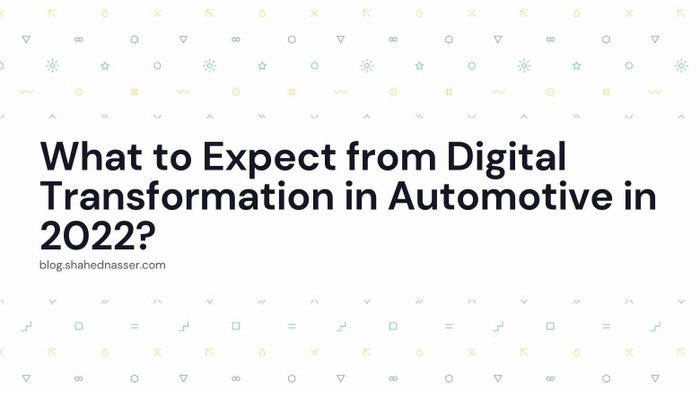 What to Expect from Digital Transformation in Automotive in 2022?